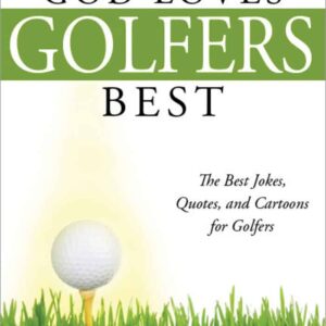 God Loves Golfers Best