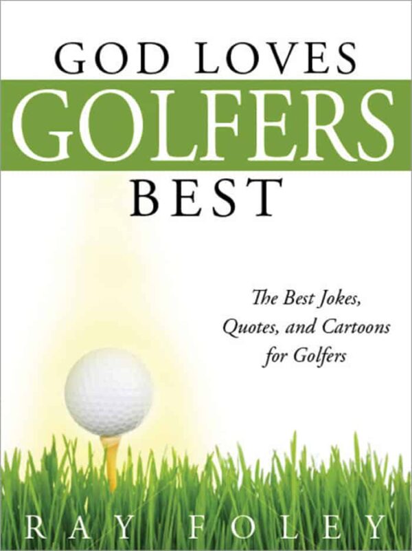 God Loves Golfers Best